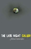 The Late Night Caller 0888012888 Book Cover