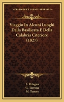 Viaggio In Alcuni Luoghi Della Basilicata E Della Calabria Citeriore (1827) 1016375484 Book Cover