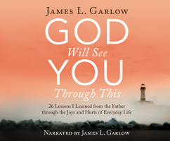 God Will See You Through This: 27 Things I Learned Through the Joys and Hurts of Life 1974970973 Book Cover