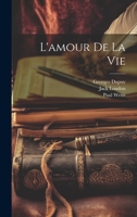 L'amour De La Vie 1021227013 Book Cover