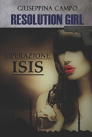 Resolution Girl: Operazione Isis 1092681213 Book Cover