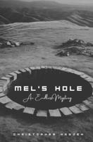 Mel's Hole: An Endless Mystery 1546440232 Book Cover