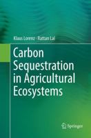 Carbon Sequestration in Agricultural Ecosystems 331992317X Book Cover