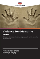 Violence fondée sur le sexe (French Edition) 6207513975 Book Cover