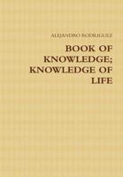 Book of Knowledge; Knowledge of Life 1304026442 Book Cover