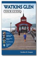 Watkins Glen Tour Guide 0972557121 Book Cover