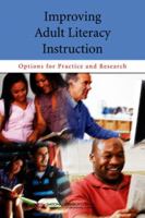 Improving Adult Literacy Instruction: Options for Practice and Research 0309219590 Book Cover