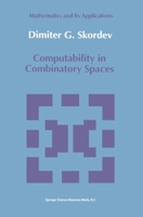 Computability in Combinatory Spaces: An Algebraic Generalization of Abstract First Order Computability 0792315766 Book Cover