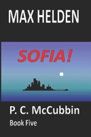 Max Helden - Sofia! 1540705064 Book Cover