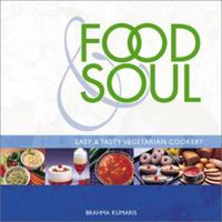 Food & Soul: Easy and Tasty Vegetarian Cookery 1886872163 Book Cover