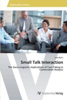 Small Talk Interaction 3639461673 Book Cover