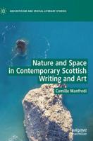 Nature and Space in Contemporary Scottish Writing and Art 3030187624 Book Cover