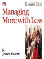 Managing More with Less 1138433314 Book Cover