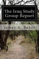 The Iraq Study Group Report: The Way Forward - A New Approach 0307386562 Book Cover