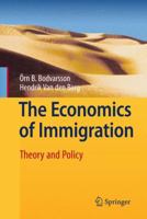 The Economics of Immigration 1461421152 Book Cover