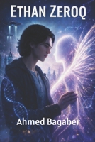 Ethan Zeroq B0GHZLG4Z1 Book Cover