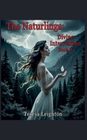 The Naturlings: Divine Intervention B0GZ1KJF4R Book Cover