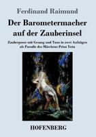 Der Barometermacher auf der Zauberinsel 3843046220 Book Cover