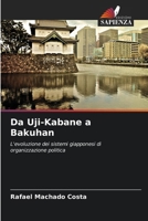 Da Uji-Kabane a Bakuhan (Italian Edition) 6208085209 Book Cover