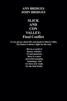 Slick and Con Valley: Final Conflict B0FNKHT6JS Book Cover