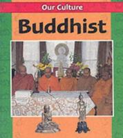 Buddhist (Our Culture) 0749650478 Book Cover