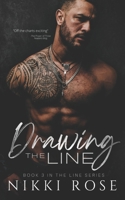 Drawing the Line (The Line Series) 1693030195 Book Cover