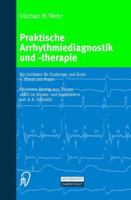 Praktische Arrhythmiediagnostik Und -Therapie: Ein Leitfaden Fur Studenten Und Arzte in Klinik Und Praxis 3642633153 Book Cover