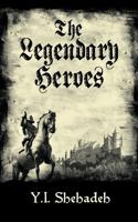 The Legendary Heroes: The Beginning 1457503727 Book Cover