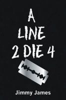 A Line 2 Die 4 0595519202 Book Cover