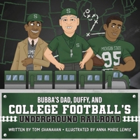 Bubba's Dad, Duffy and College Football's Underground Railroad 1962012948 Book Cover