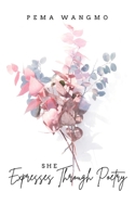 She Expresses Through Poetry B0BDJDXL8V Book Cover