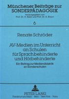 Av-Medien Im Unterricht an Schulen Fuer Sprachbehinderte Und Hoerbehinderte: Ein Beitrag Zur Mediendidaktik an Sonderschulen 3820401172 Book Cover