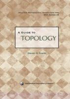 A Guide to Topology 0883853469 Book Cover