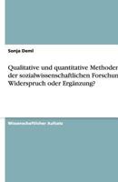 Qualitative und quantitative Methoden in der sozialwissenschaftlichen Forschung: Widerspruch oder Ergänzung? 3640515021 Book Cover