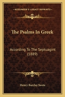 The Psalms in Greek According to the Septuagint, with the Canticles 1167205693 Book Cover