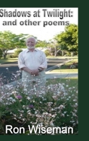 Shadows at Twilight: and other poems 1312582499 Book Cover