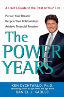 The Power Years: A User's Guide to the Rest of Your Life 047167494X Book Cover