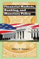 Financial Markets, Banking, and Monetary Policy 1524967882 Book Cover