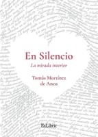 En silencio. La mirada interior (Spanish Edition) 8410297388 Book Cover