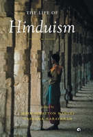 The Life of Hinduism (The Life of Religion) 0520249143 Book Cover