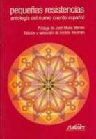 Pequenas Resistencias/ Little Resistance: Antologia Del Nuevo Cuento Norteamericano Y Caribeno (Voces) 849564259X Book Cover