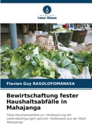 Bewirtschaftung fester Haushaltsabfälle in Mahajanga 620936666X Book Cover