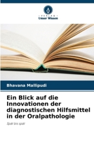 Ein Blick auf die Innovationen der diagnostischen Hilfsmittel in der Oralpathologie (German Edition) 6207690583 Book Cover
