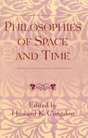 Philosophies of Space and Time 0761827323 Book Cover