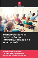 Tecnologia para a construção da interculturalidade na sala de aula 6205788624 Book Cover