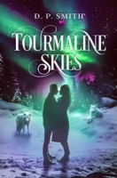 Tourmaline Skies 1737368072 Book Cover