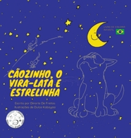 Cãozinho, o Vira-lata e Estrelinha: Livro de Colorir Infantil (Coleção Cãozinho O Vira-Lata) null Book Cover
