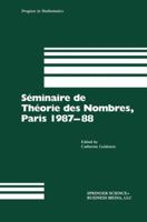 S�minaire de Th�orie Des Nombres, Paris 1987-88 1461257905 Book Cover