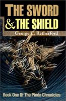 The Sword and the Shield: Book One of the Pinda Chronicles 059513680X Book Cover