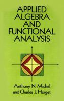 Applied Algebra and Functional Analysis 048667598X Book Cover